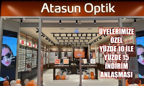 ATASUN OPTİK İLE ÜYELERİMİZE ÖZEL YÜZDE 10 İLE YÜZDE 15 İNDİRİM